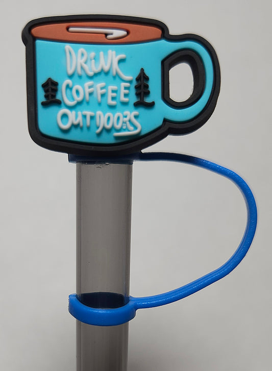 "Drink coffee outdoors" Straw Topper