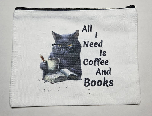 "All I need is coffee and books" Zipper Bag