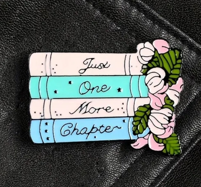 "Just one more chapter" Pin