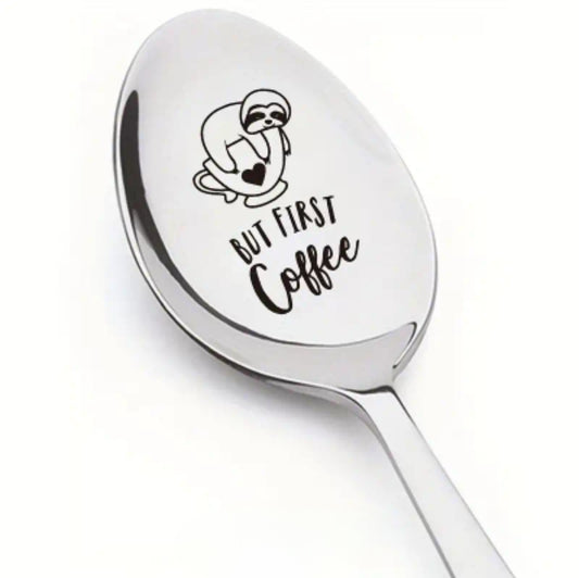 "But first, coffee" Spoon