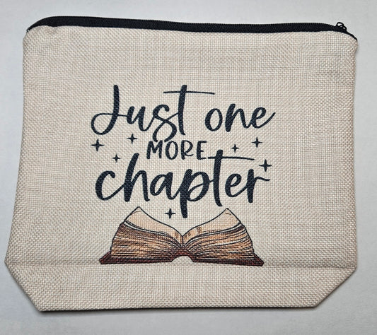 "Just one more chapter" Zipper Bag